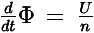 d/dt(Phi) = U/n