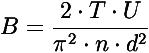 B=(2 * T * U)/(pi ^{2} * n * d^{2})